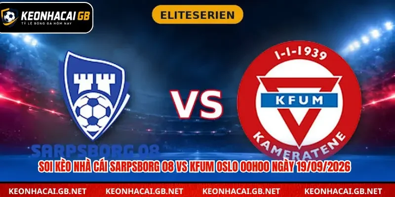 Soi kèo nhà cái Sarpsborg 08 vs KFUM Oslo